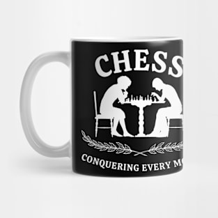 Chess - Conquering every move Mug